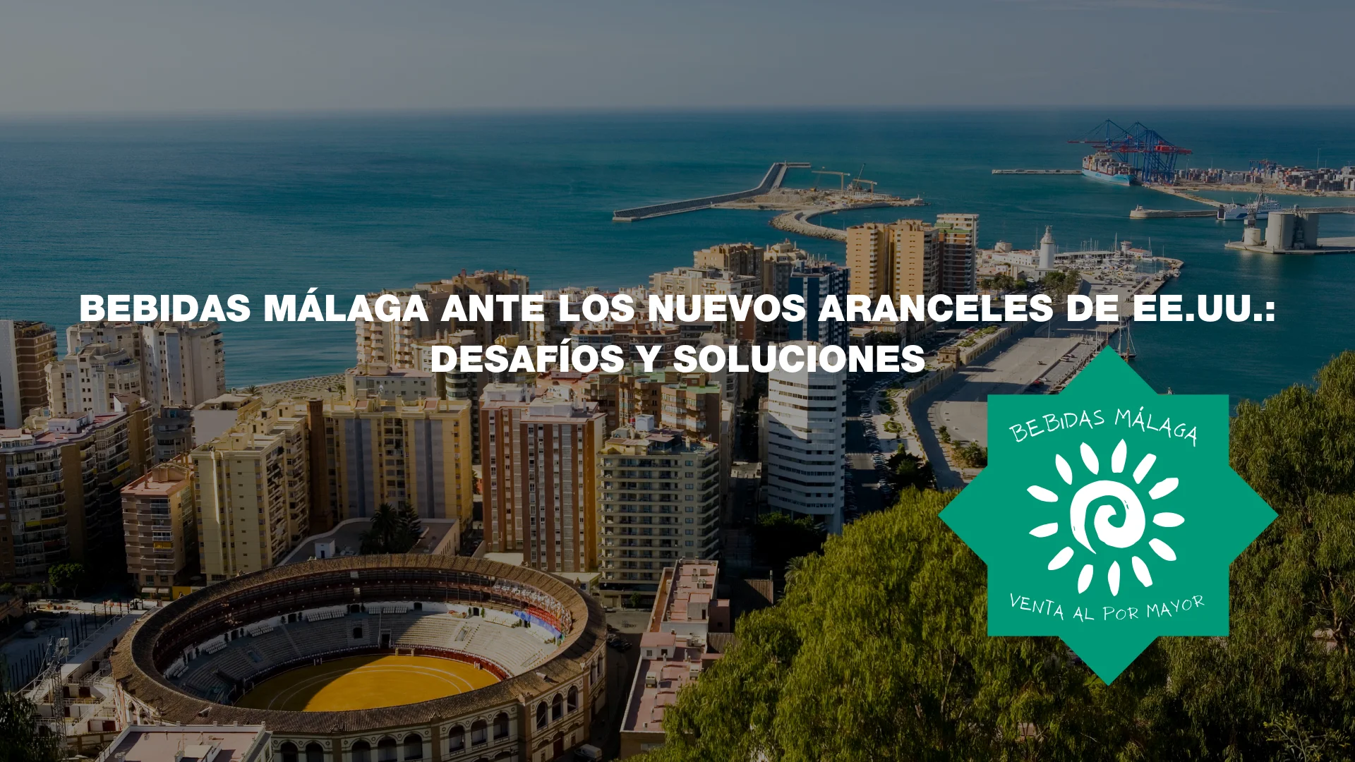 Cómo afectan los aranceles de Estados Unidos a las bebidas españolas y qué puede hacer el sector mayorista en Málaga | bebidasmalaga.es